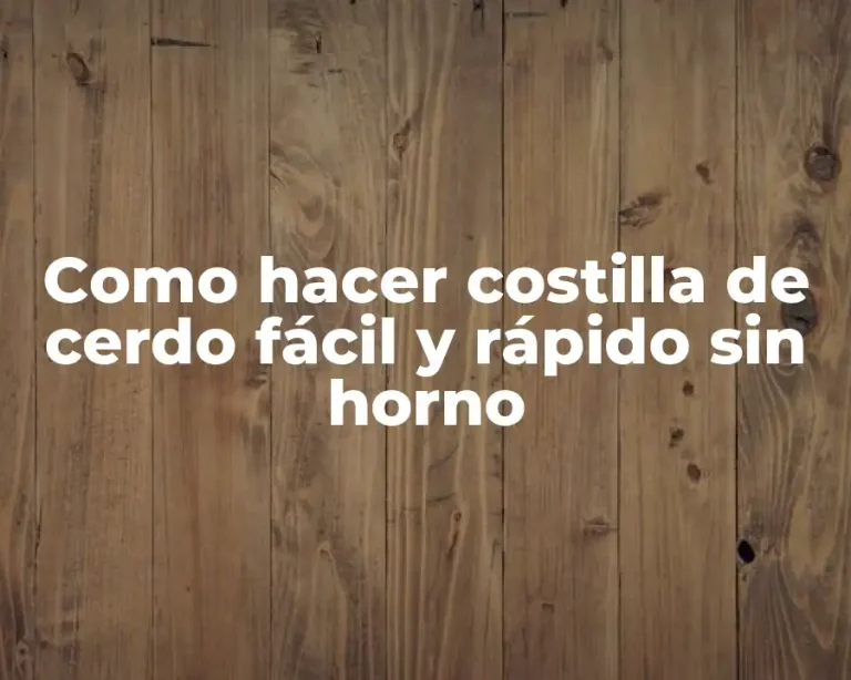 Como hacer costilla de cerdo fácil y rápido sin horno