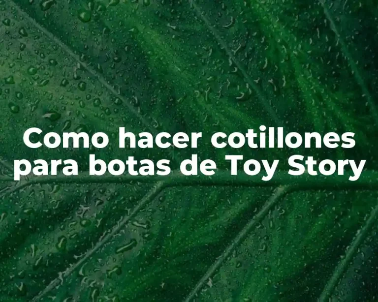 Como hacer cotillones para botas de Toy Story
