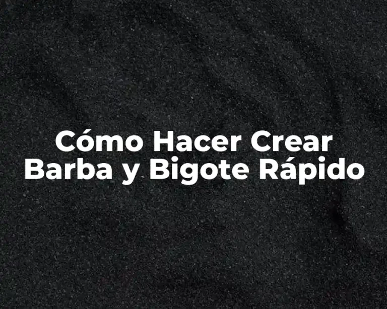 Cómo Hacer Crear Barba y Bigote Rápido