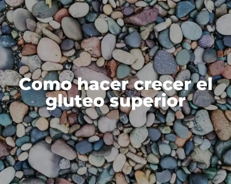 Como hacer crecer el gluteo superior