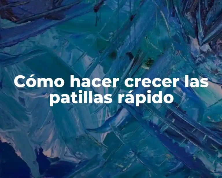 Cómo hacer crecer las patillas rápido