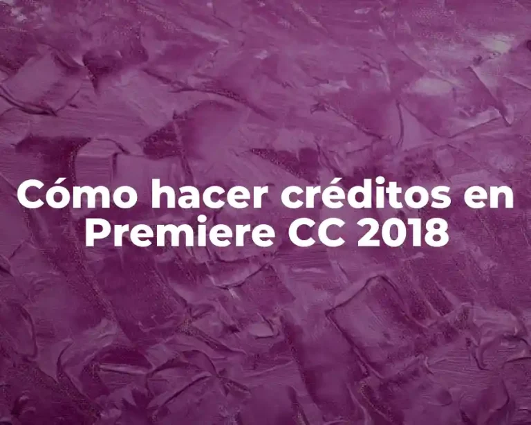 Cómo hacer créditos en Premiere CC 2018