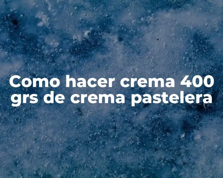 Como hacer crema 400 grs de crema pastelera