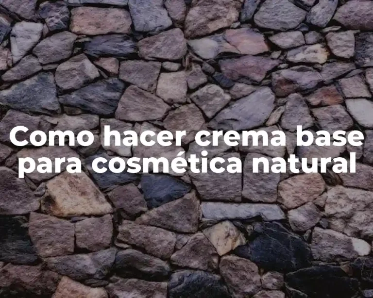 Como hacer crema base para cosmética natural