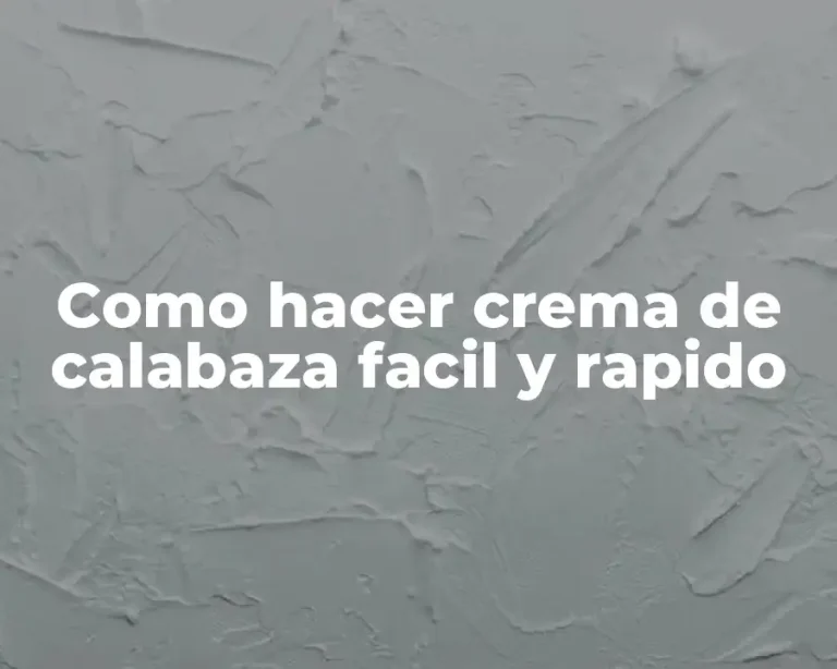 Como hacer crema de calabaza facil y rapido