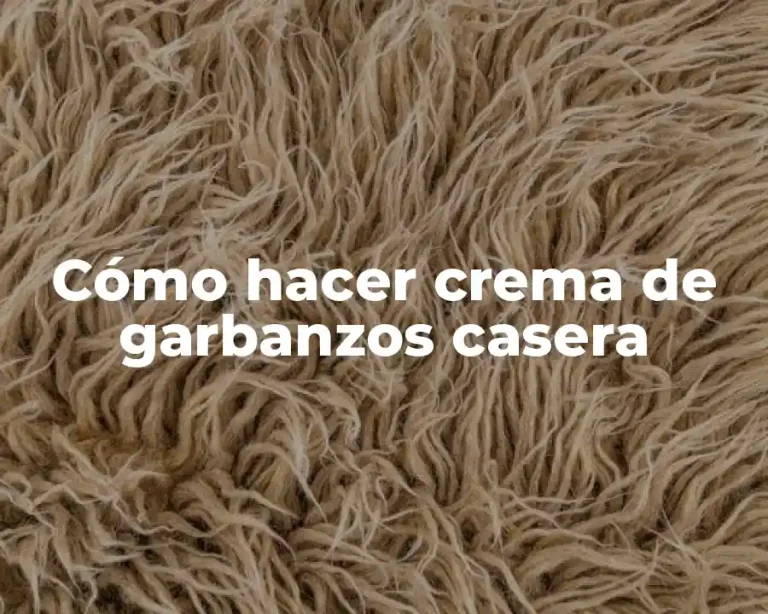 Cómo hacer crema de garbanzos casera