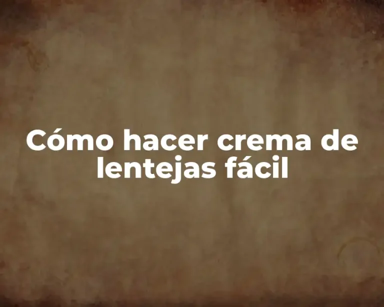 Cómo hacer crema de lentejas fácil