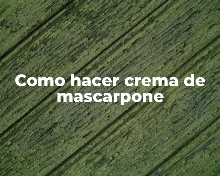 Como hacer crema de mascarpone