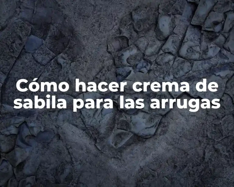 Cómo hacer crema de sabila para las arrugas