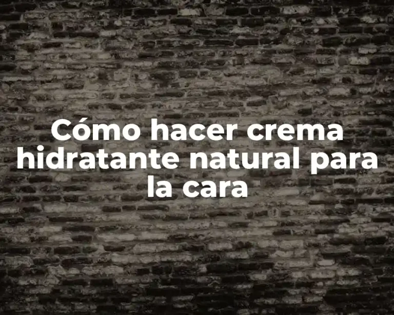 Cómo hacer crema hidratante natural para la cara