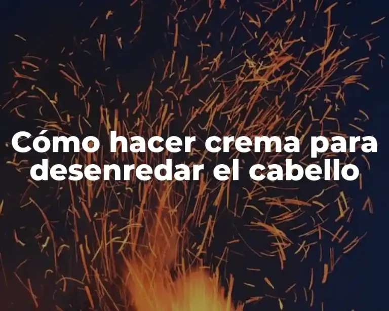 Cómo hacer crema para desenredar el cabello