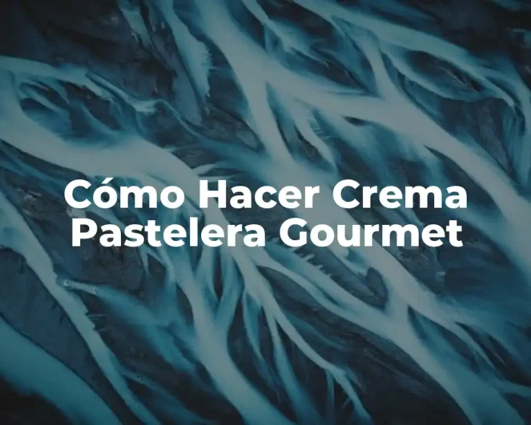 Cómo Hacer Crema Pastelera Gourmet