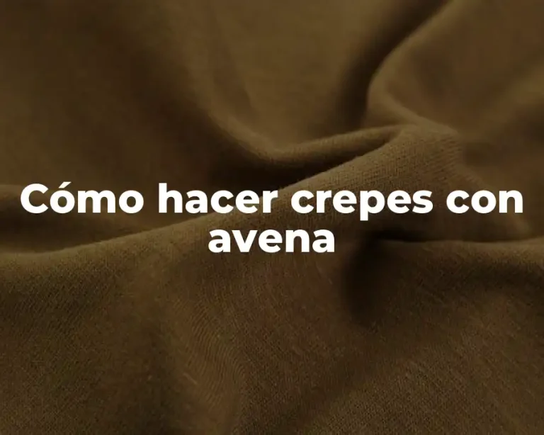 Cómo hacer crepes con avena