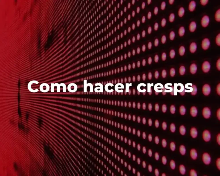 Como hacer cresps