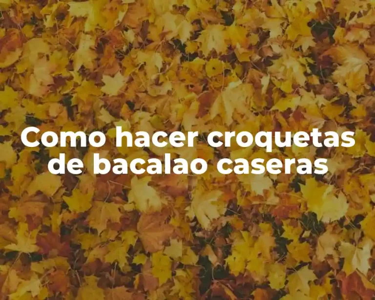 Como hacer croquetas de bacalao caseras