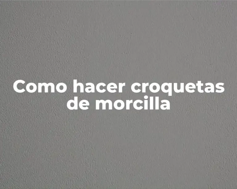 Como hacer croquetas de morcilla