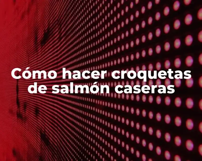 Cómo hacer croquetas de salmón caseras