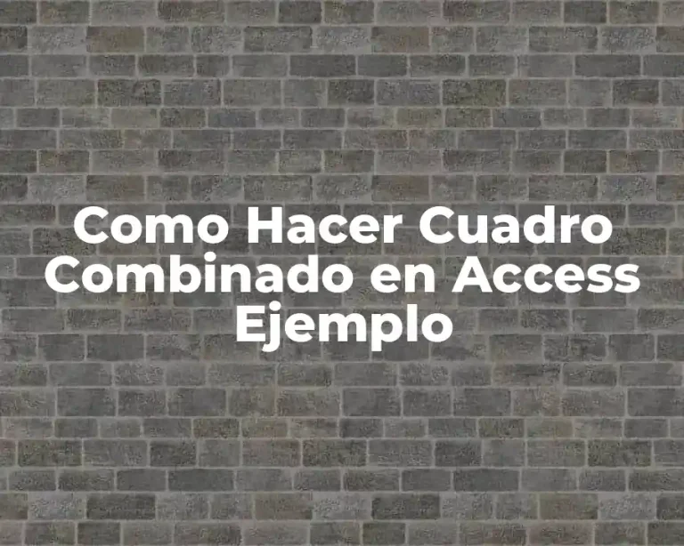 Como Hacer Cuadro Combinado en Access Ejemplo