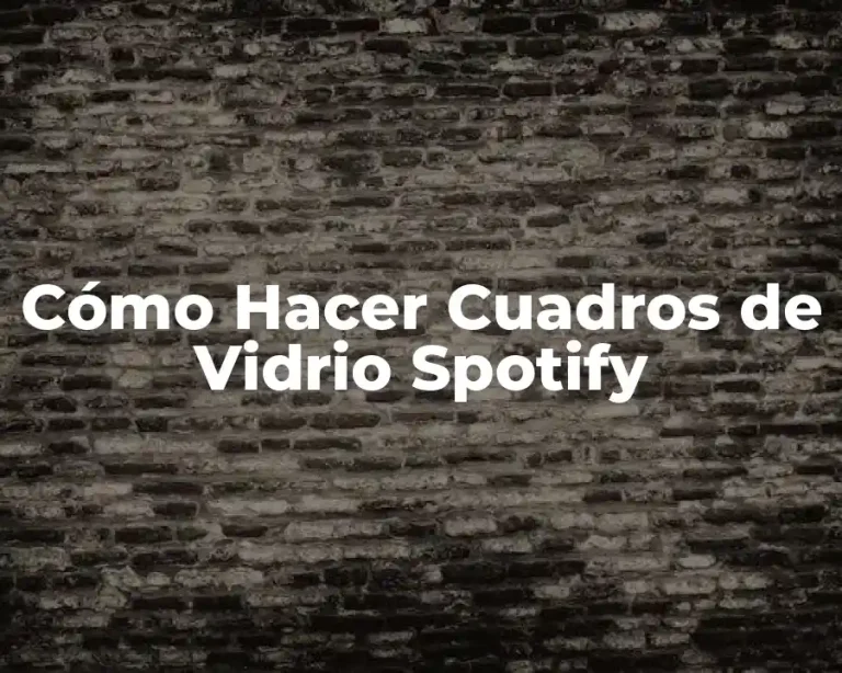 Cómo Hacer Cuadros de Vidrio Spotify