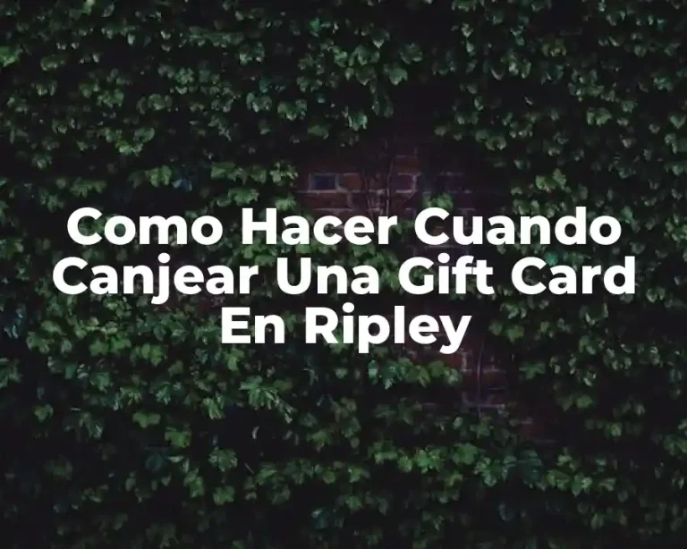 Como Hacer Cuando Canjear Una Gift Card En Ripley
