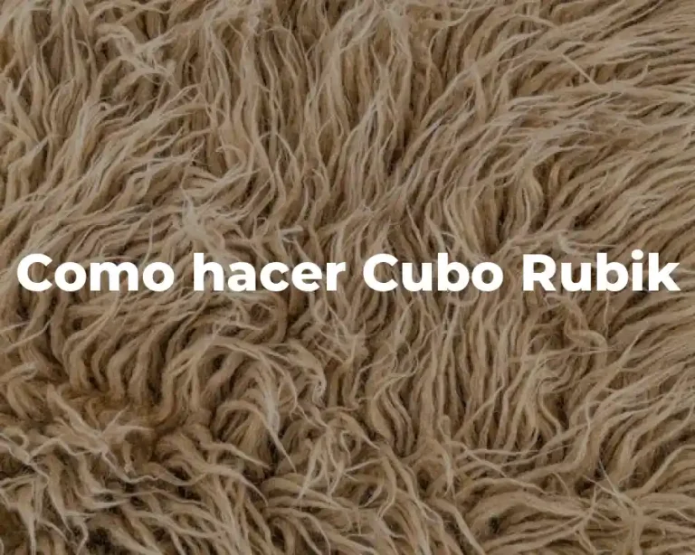 Como hacer Cubo Rubik