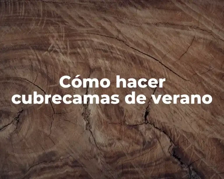 Cómo hacer cubrecamas de verano