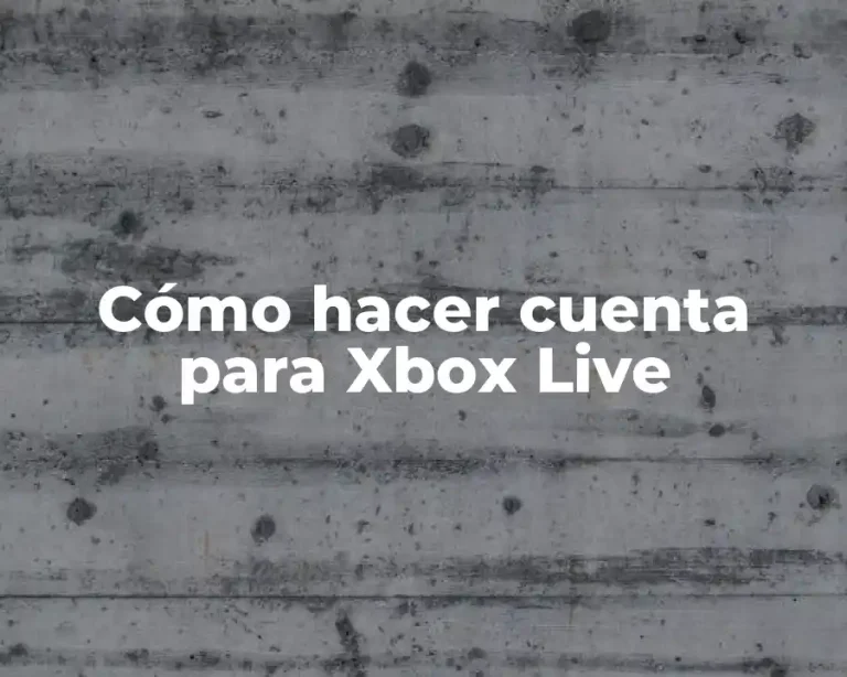 Cómo hacer cuenta para Xbox Live