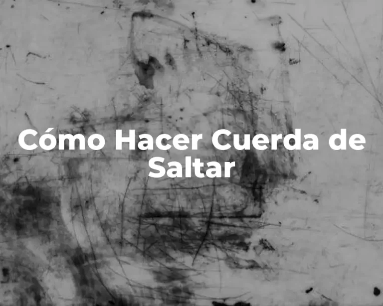 Cómo Hacer Cuerda de Saltar