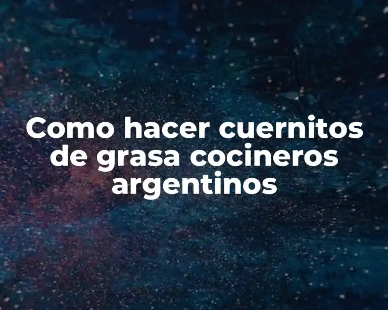 Como hacer cuernitos de grasa cocineros argentinos