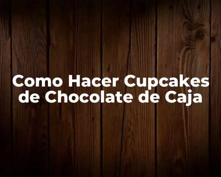Como Hacer Cupcakes de Chocolate de Caja