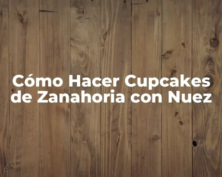 Cómo Hacer Cupcakes de Zanahoria con Nuez