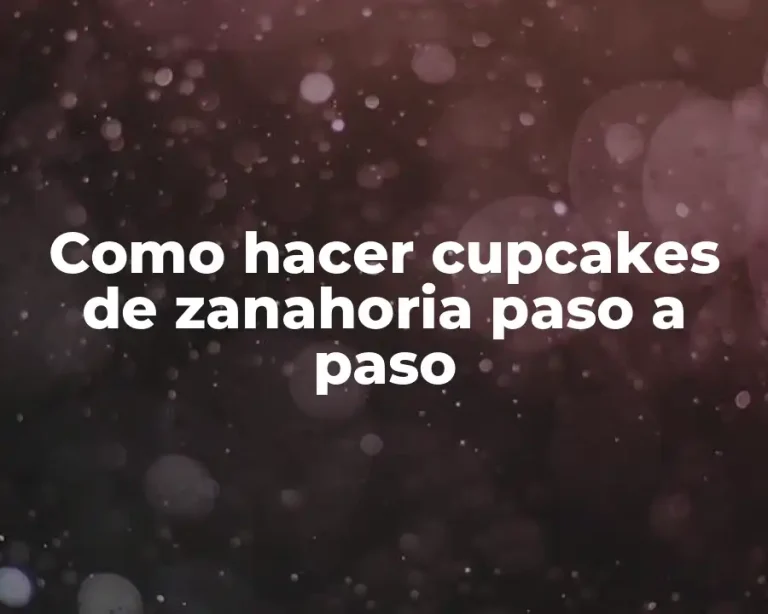 Como hacer cupcakes de zanahoria paso a paso