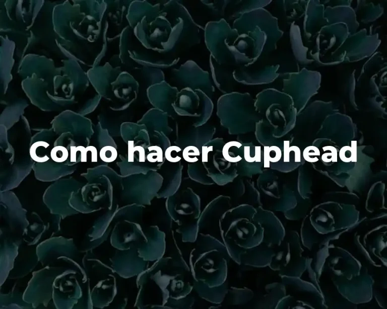 Como hacer Cuphead