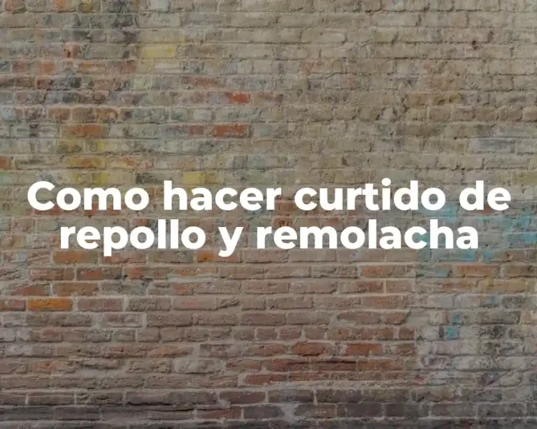 Como hacer curtido de repollo y remolacha