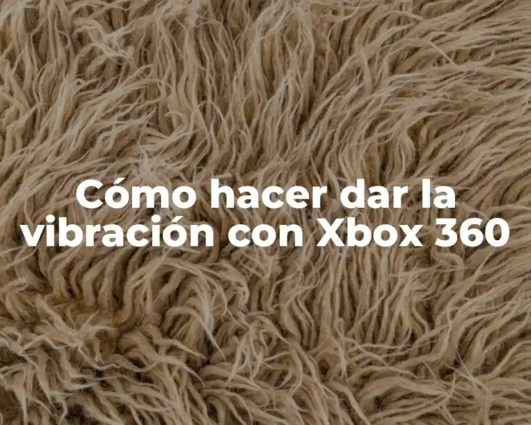 Cómo hacer dar la vibración con Xbox 360
