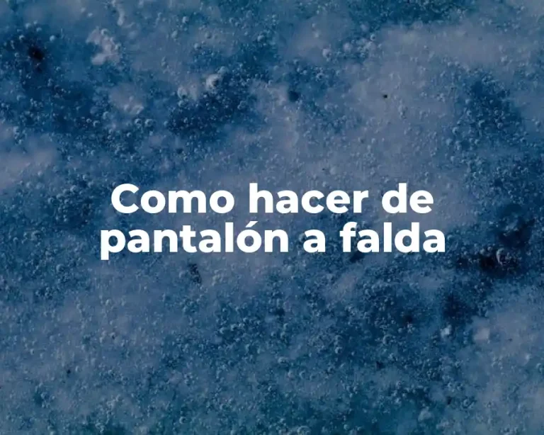 Como hacer de pantalón a falda