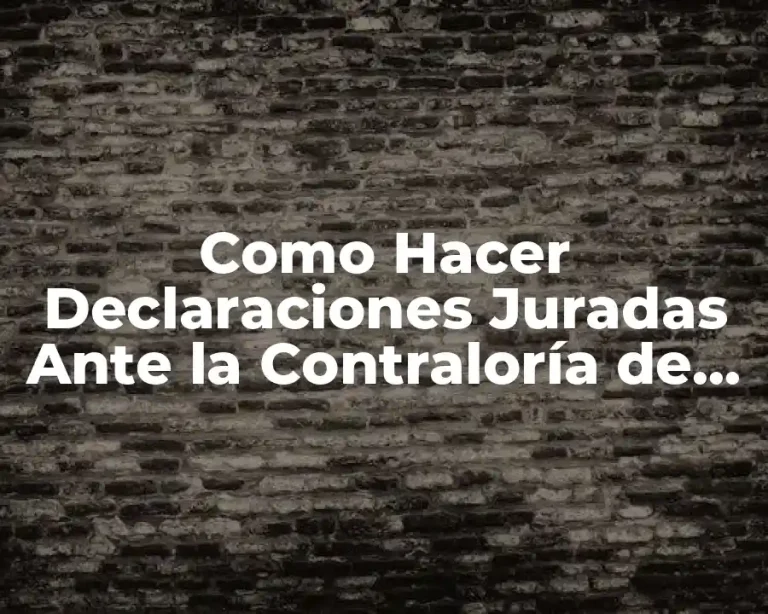 Como Hacer Declaraciones Juradas Ante la Contraloría de Bolivia