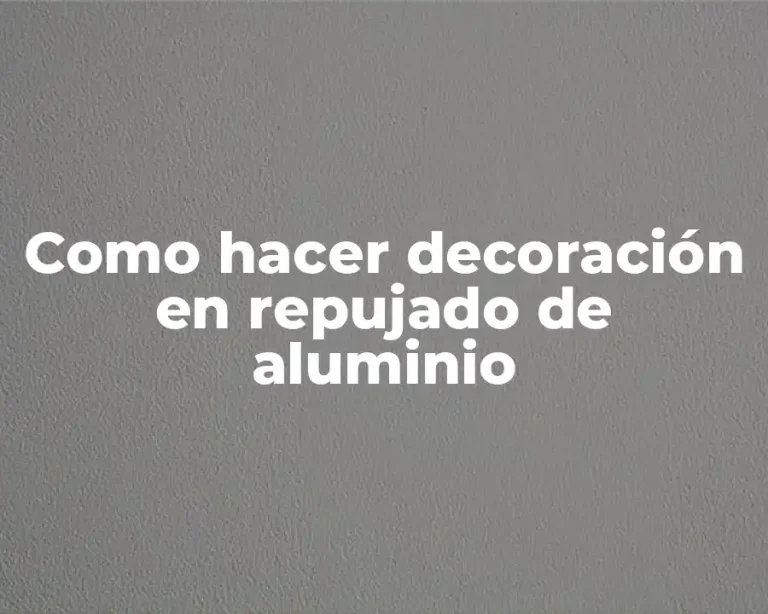 Como hacer decoración en repujado de aluminio