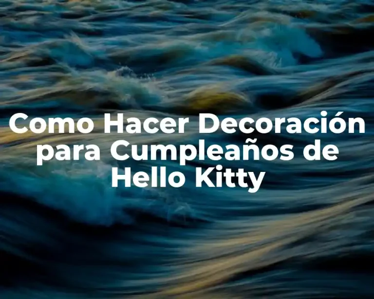 Como Hacer Decoración para Cumpleaños de Hello Kitty