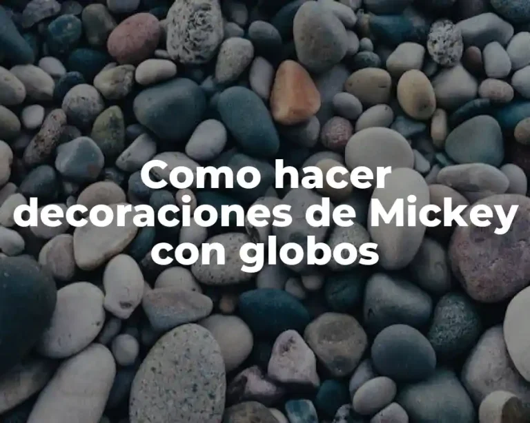 Como hacer decoraciones de Mickey con globos