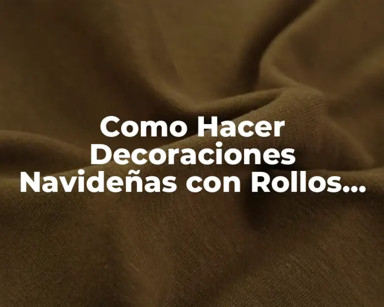 Como Hacer Decoraciones Navideñas con Rollos de Papel Higiénico