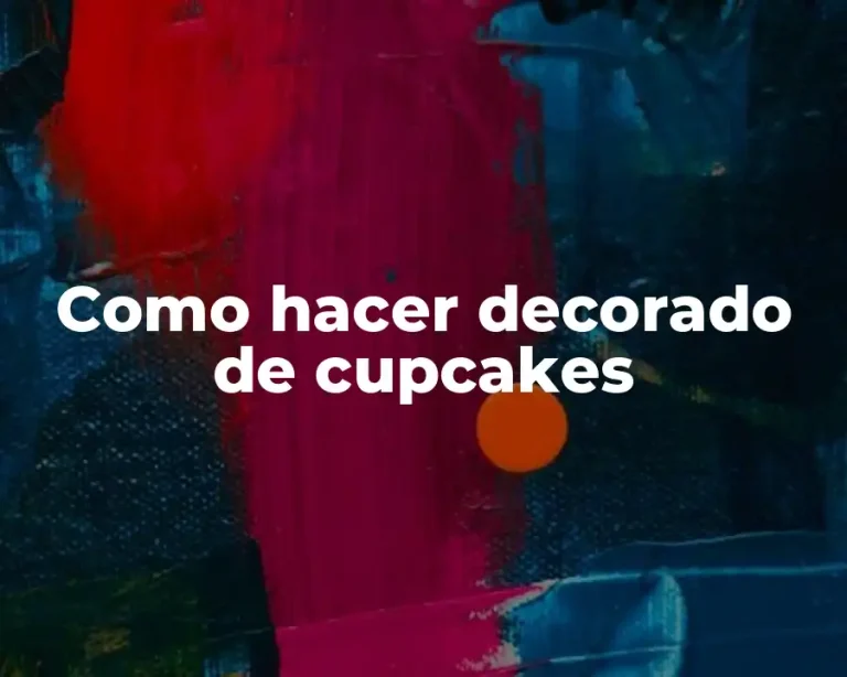 Como hacer decorado de cupcakes