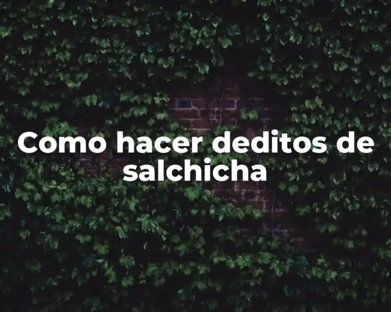 Como hacer deditos de salchicha