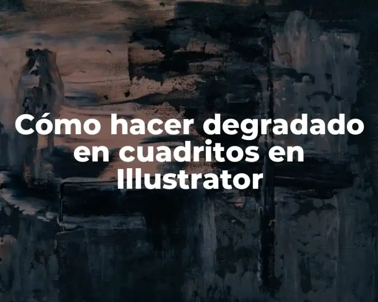 Cómo hacer degradado en cuadritos en Illustrator