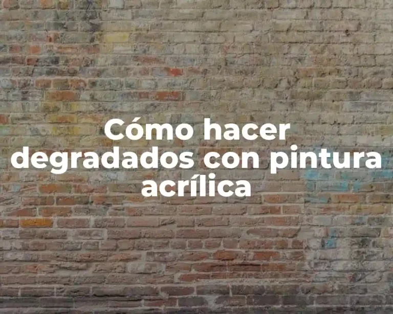 Cómo hacer degradados con pintura acrílica