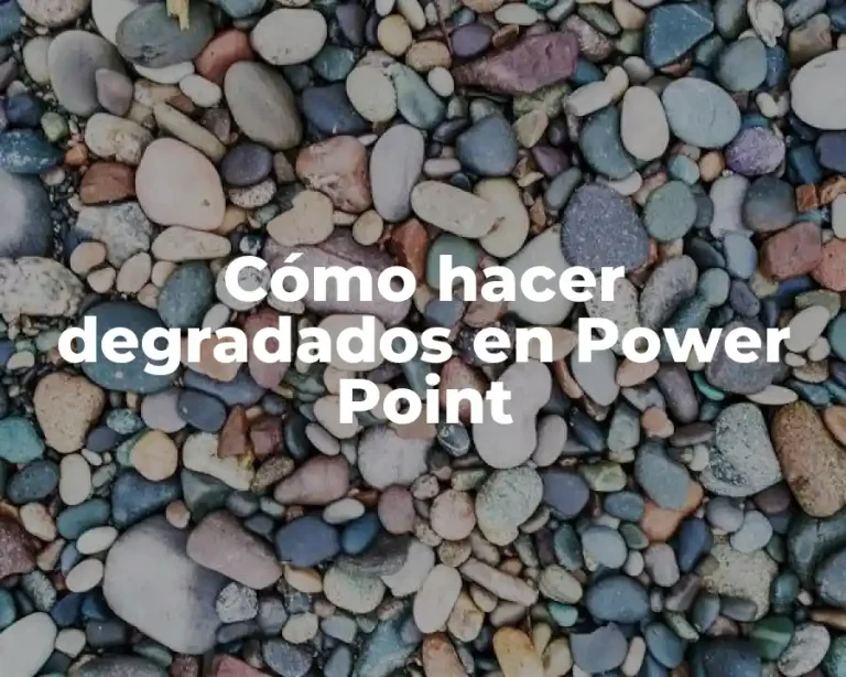 Cómo hacer degradados en Power Point