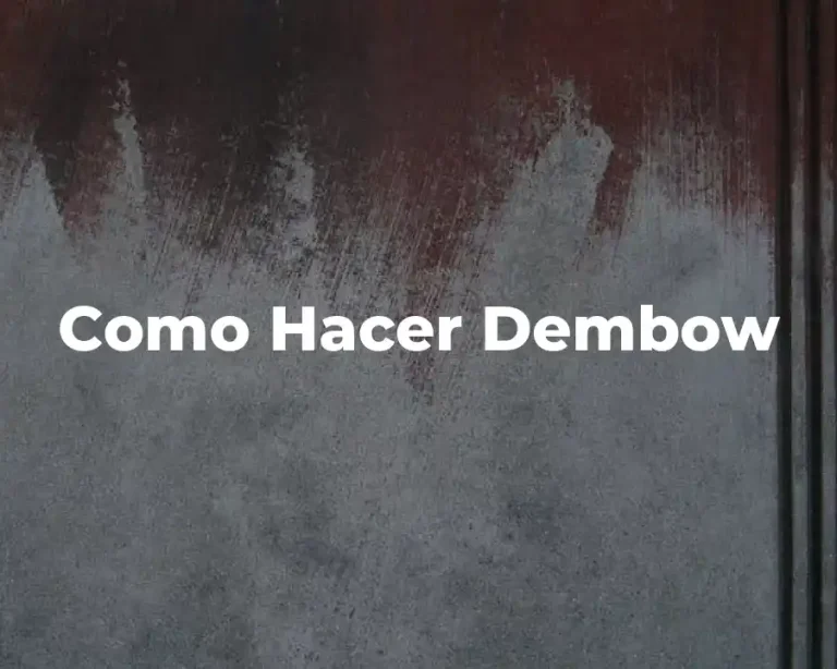 Como Hacer Dembow