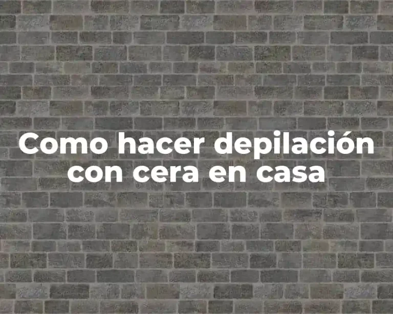 Como hacer depilación con cera en casa
