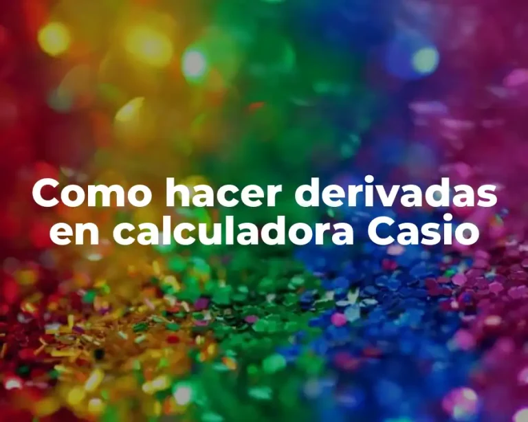 Como hacer derivadas en calculadora Casio