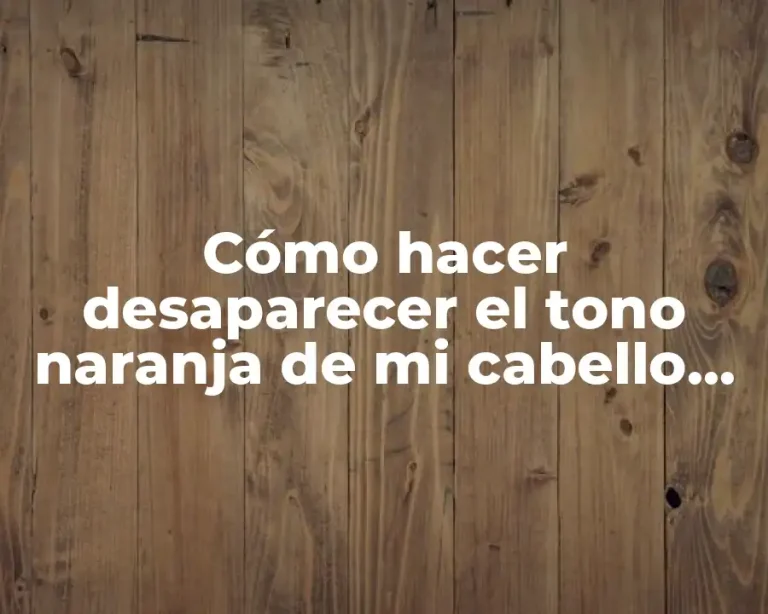 Cómo hacer desaparecer el tono naranja de mi cabello teñido